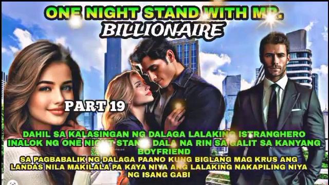 PART 19 | ONE NIGHT STAND WITH MR. BILLIONAIRE | MIRA'S STORY смотреть онлайн