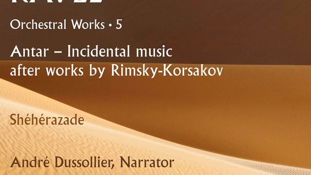 Antar (After N. Rimsky-Korsakov) : Antar n'écoutait plus… (narration) - No. 12. Ravel:... смотреть онлайн