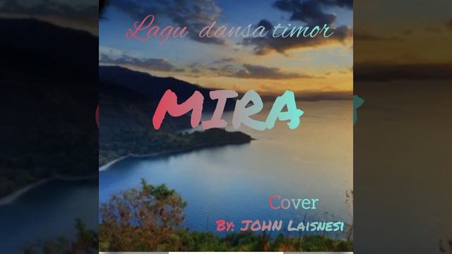 Lagu Dansa Timor MIRA cover by:JHON Laisnesi смотреть онлайн