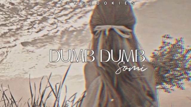 Somi - Dumb Dumb [slowed + reverb] смотреть онлайн