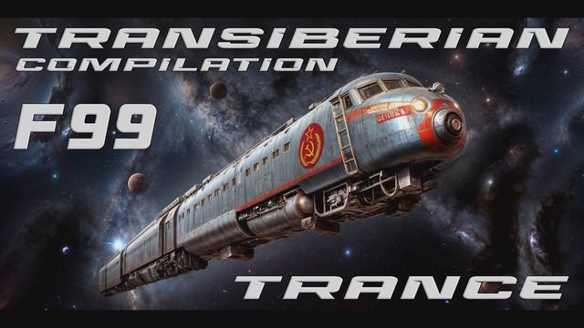 F99 - TRANSIBERIAN TRANCE - EP COMPILATION™ ( Club Hit Disco mix ) DANCE TRANCE PROGRESSIVE 2024 смотреть онлайн