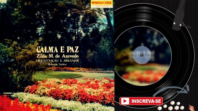 ZILDA AZEVEDO ♫ | Calma e Paz • Álbum Completo смотреть онлайн