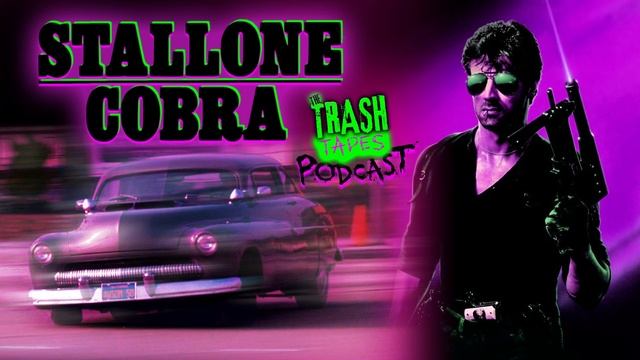 Cobra (1986) Review - Sylvester Stallone | The Trash Tapes Podcast