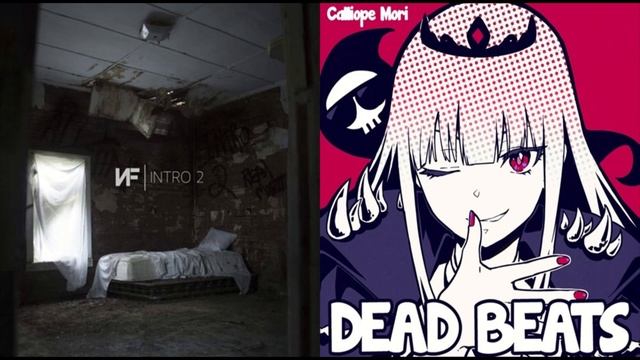 Dead Beats Intro (Mashup) (Mori Calliope X NF) смотреть онлайн