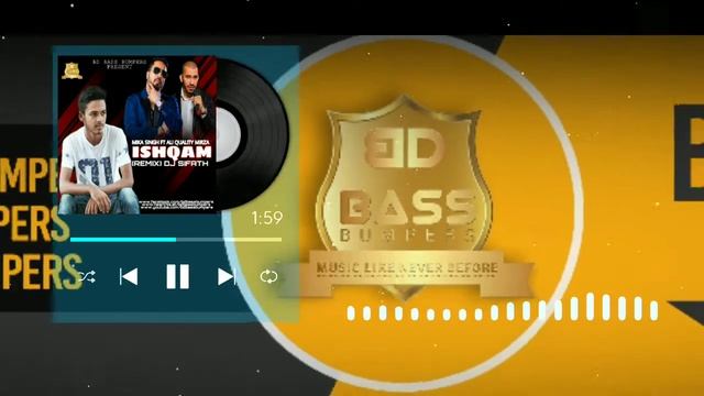 Mika Singh Ft Ali Quli Mirza - Ishqam (Remix) - DJ Sifath | BD BASS BUMPERS смотреть онлайн