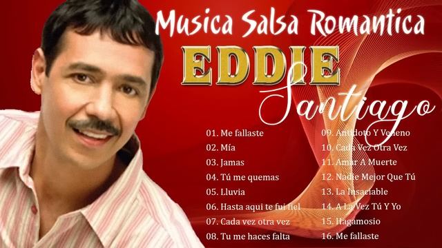 Salsa Music🎶Lo Mejor De Eddie Santiago - Mix Salsas Romanticas De Eddie Santiago-Salsa Romantica Mi смотреть онлайн