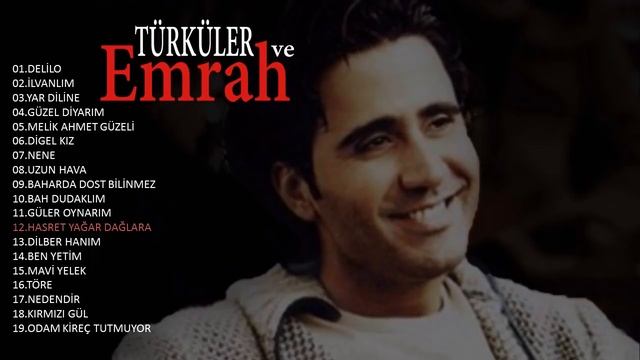 Emrah - Hasret Yağar Dağlara