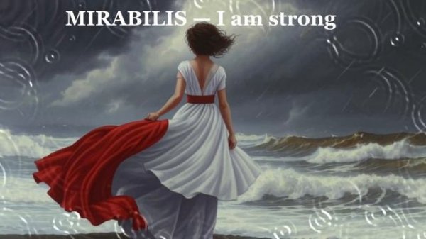 I am strong by MIRABILIS | pop-rock style. Музыка для настроения