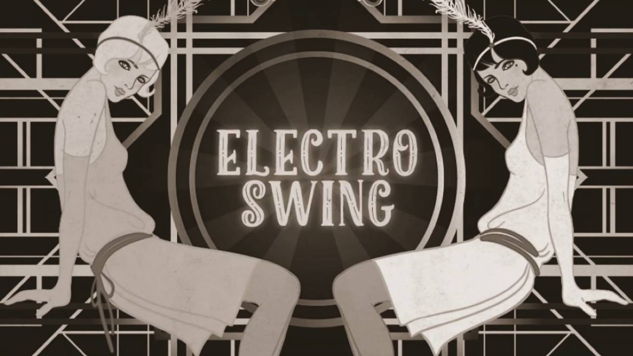 The BEST Electro Swing Playlist смотреть онлайн