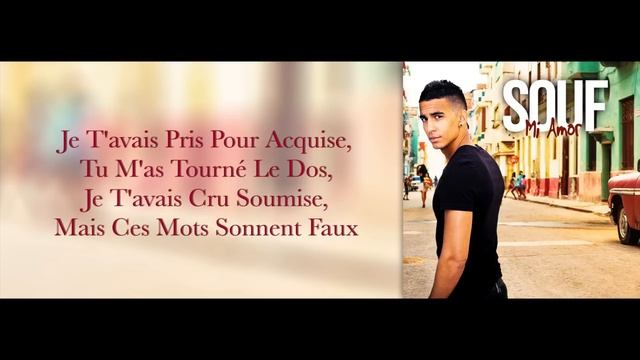 SOUF - "Mi Amor" (Paroles) смотреть онлайн