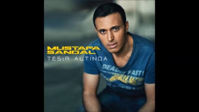 Mustafa Sandal - Tesir Altinda