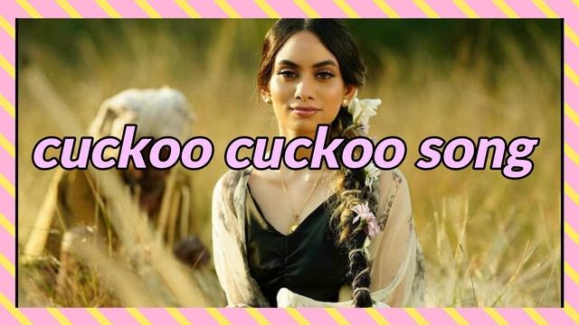 cuckoo cuckoo song lyrics translation in english смотреть онлайн
