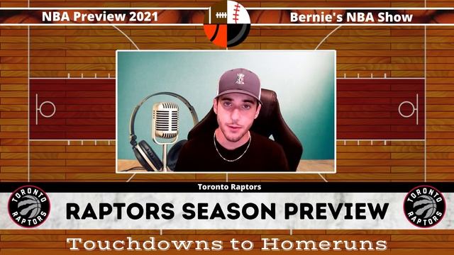 Toronto Raptors Season Preview 2021-22 | Roster Breakdown + Predictions