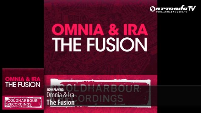 Omnia & IRA - The Fusion | Original Mix смотреть онлайн