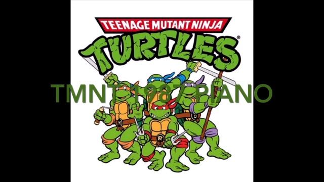 Teenage mutant ninja turtles 1987 + Teenage Mutant Ninja Turtles 1987 Piano Separate theme song смотреть онлайн