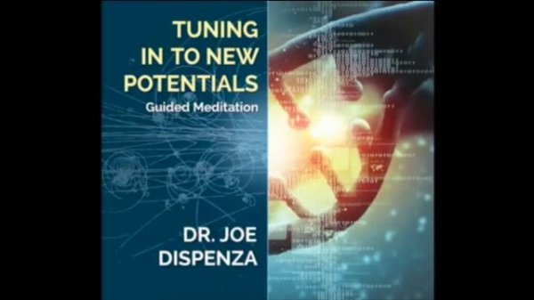 Джо Диспенза / 2.2 Медитация Настройка на новые потенциалы - Сила Подсознания