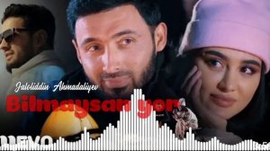 Jaloliddin Ahmadaliyev Bilmaysan yor. Жалолиддин Ахмадалиев Билмайсан ёр