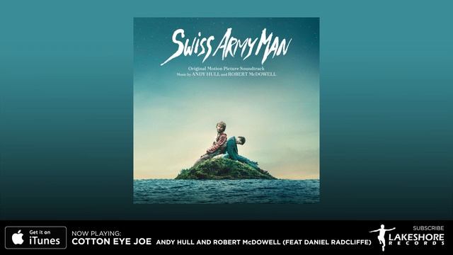 Cotton Eye Joe - Swiss Army Man Soundtrack (Official Video) смотреть онлайн