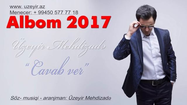 Uzeyir Mehdizade - Cavab Ver ( 2017 ALBOM )