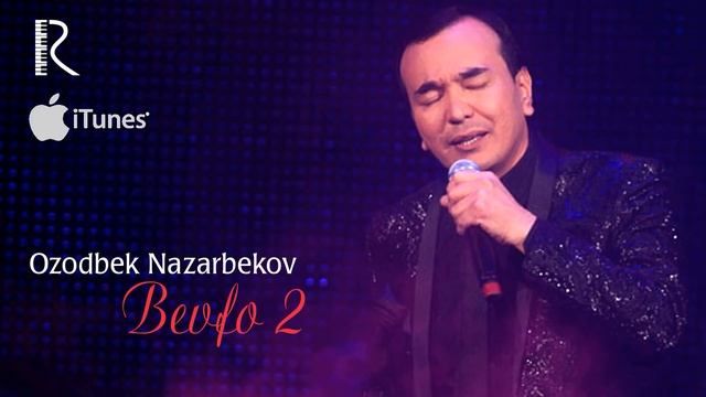 Ozodbek Nazarbekov - Bevafo 2 | Озодбек Назарбеков - Бевафо 2 (music Version)