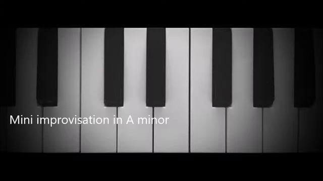 Mini improvisation in A minor смотреть онлайн