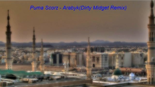 Puma Scorz - Arabyk (Dirty Midget Remix) смотреть онлайн
