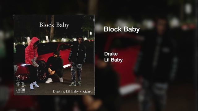 Kizaru x Drake x Lil Baby - Block Baby смотреть онлайн