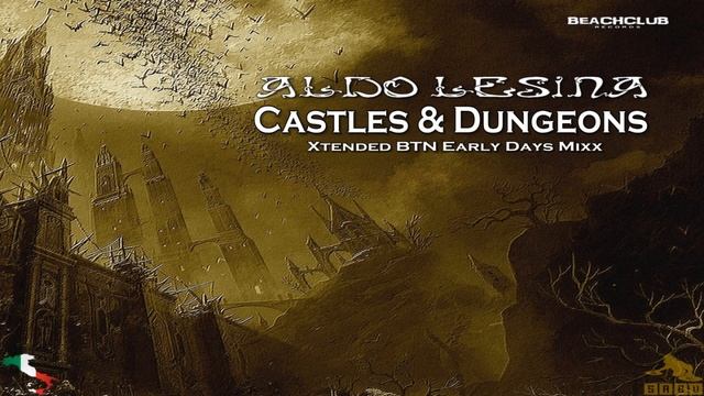 ALDO LESINA - Castles & Dungeons (Xtended BTN Early Days Mixx) [New Italo Disco] смотреть онлайн
