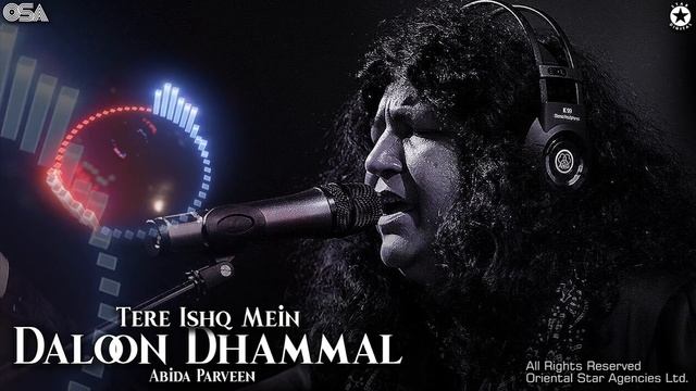 Tere Ishq Mein Daloon Dhammal | Abida Parveen | complete HD video | OSA Worldwide смотреть онлайн
