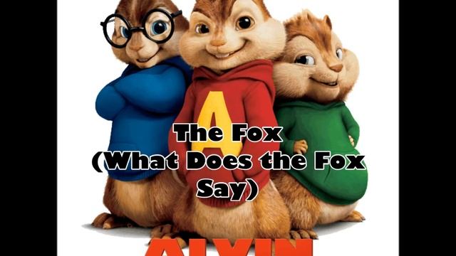 The Fox What Does the Fox Say - Alvin and the Chipmunks Audio