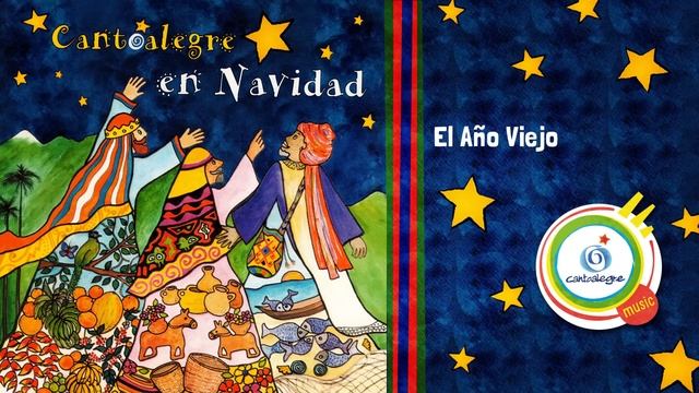 El Año Viejo - Cantoalegre - Cantoalegre en Navidad - CA смотреть онлайн