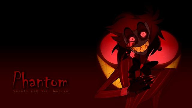 【COVER | Monika】Phantom (Alastor/Hazbin Hotel) смотреть онлайн