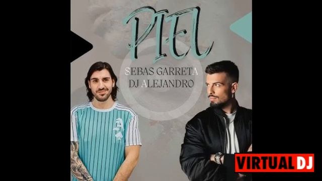 Sebas Garreta Feat Dj Alejandro - Piel (Bachata) смотреть онлайн