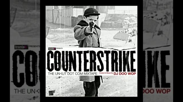Counterstrike vol 1 hosted by dj Doo Wop mixtape full смотреть онлайн