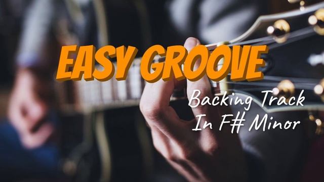 Easy Groove Backing Track In F# Minor смотреть онлайн