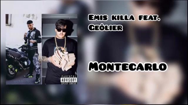 EMIS KILLA feat GEÔLIER - MONTECARLO смотреть онлайн