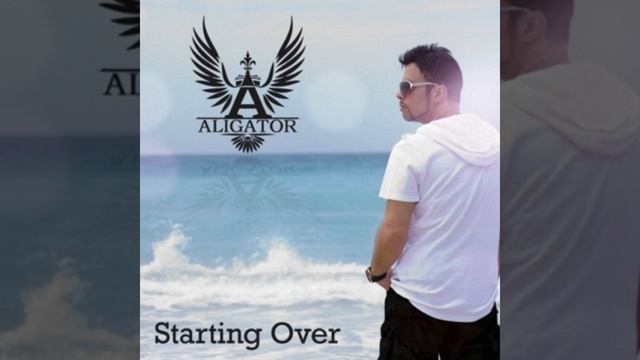 DJ Aligator - Starting Over (Club Mix)