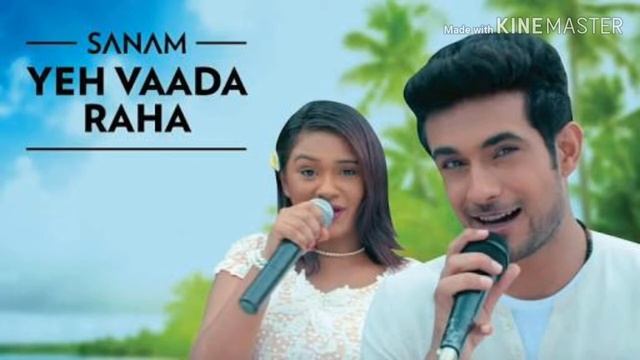 Yeh Vaada Raha Mp3 Song | Sanam ft. Mira смотреть онлайн
