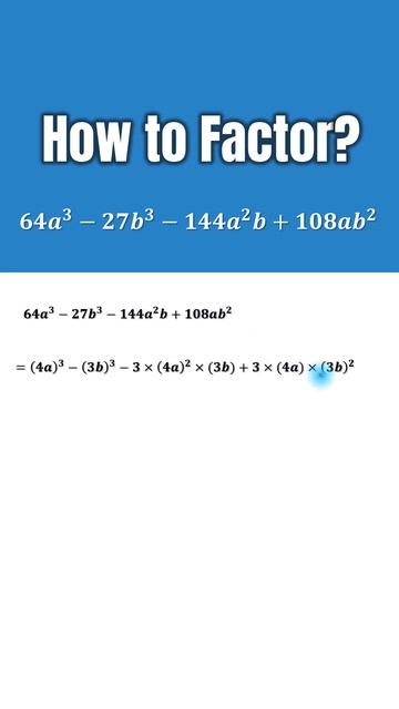 How to Factor 64a3-27b3-144a2b+108ab2 || Polynomial Class 9 Maths смотреть онлайн