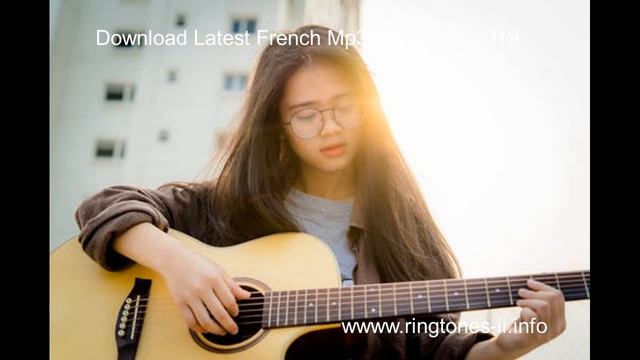 Get Latest French Mp3 Ringtones 2019 смотреть онлайн