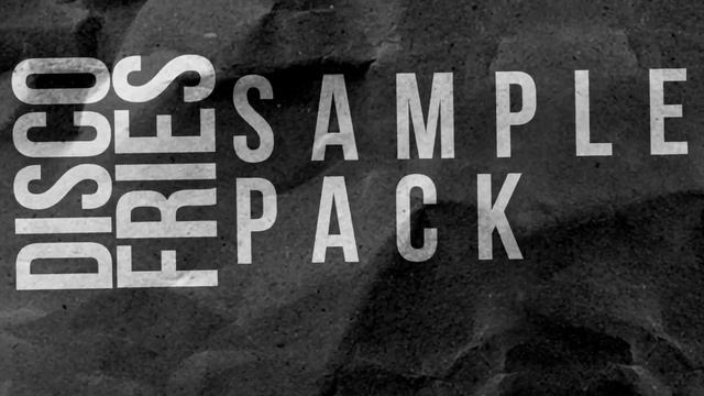 Disco Fries Sample Pack - Out Now! смотреть онлайн