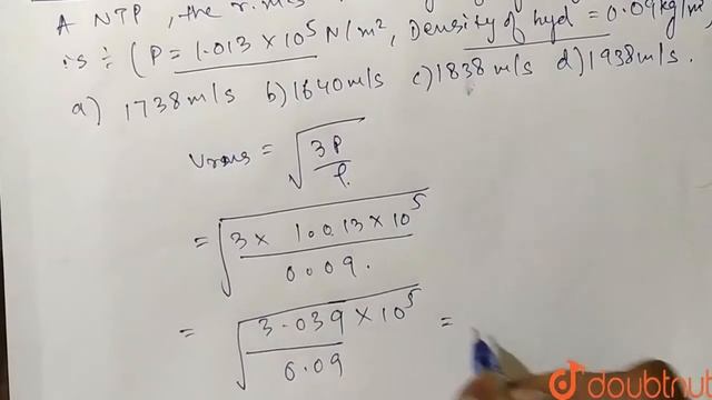 At N.T.P., the R.M.S velocity of hydrogen molecule is (`P=1.013xx10^5N//m^2 смотреть онлайн