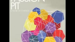 Sleepy Head- Passion Pit