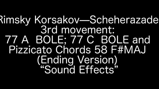 Rimsky Korsakov—Scheherazade 3rd movement (Ending Version) "Sound Effects” смотреть онлайн