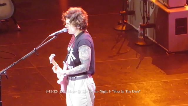 3-13-22- John Mayer @ The Forum- Night 1- "Shot In The Dark" смотреть онлайн
