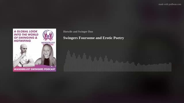 Swingers Foursome Swap & Erotic Poetry смотреть онлайн