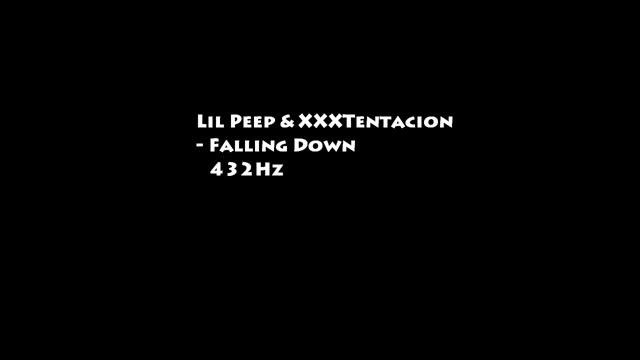 [432Hz] Lil Peep & XXXTentacion - Falling Down смотреть онлайн