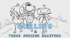 Three Russian Bogaturs-Три Богатыря - Кёрлинг/Three Russian Bogaturs & Curling (animation)
