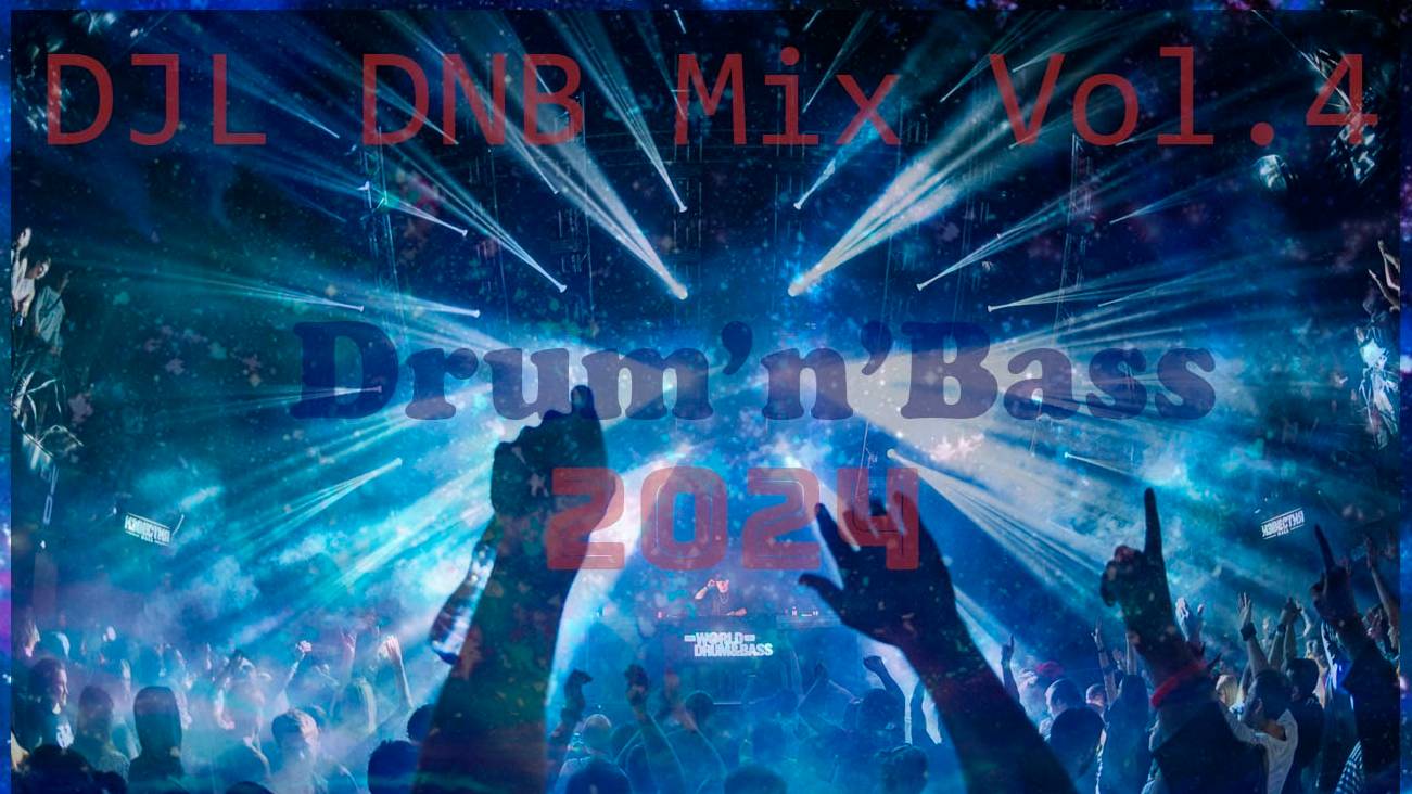 DJL DNB Mix Vol.4