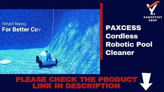 PAXCESS Cordless Robotic Pool Cleaner - review paxcess cordless robotic pool cleaner 2022 смотреть онлайн